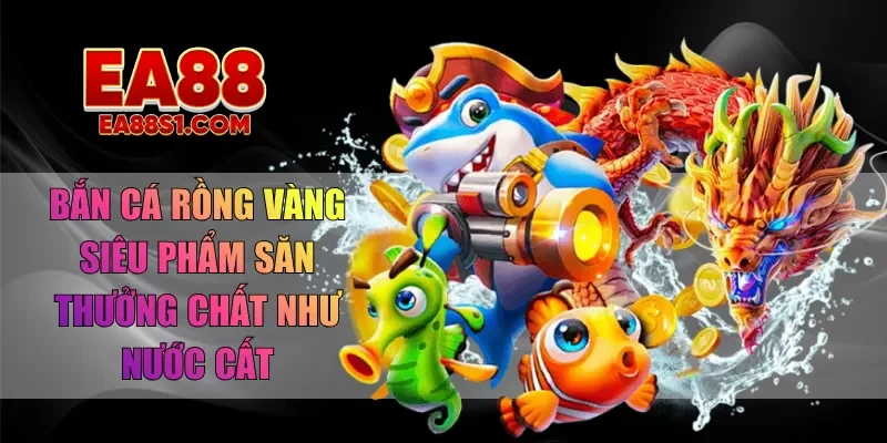bắn cá rồng vàng