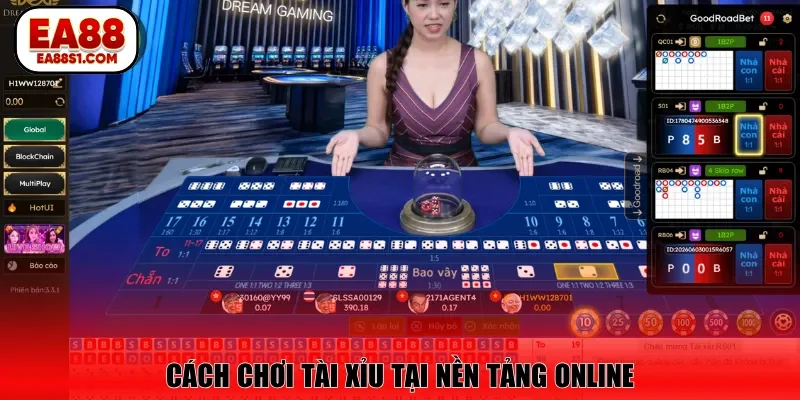 Cách chơi tài xỉu tại nền tảng online