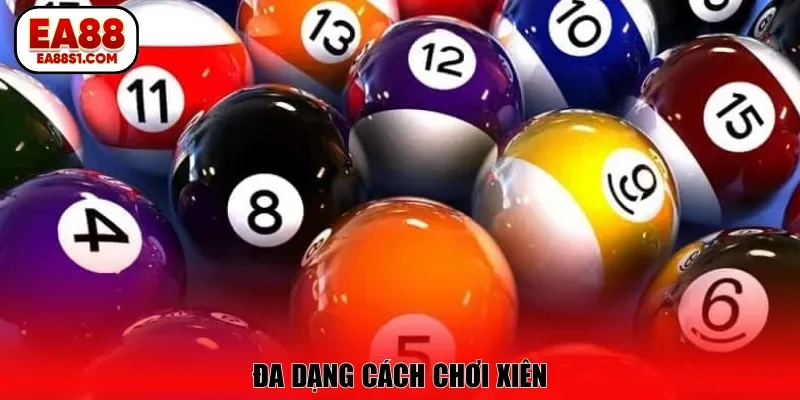 Đa dạng cách chơi xiên