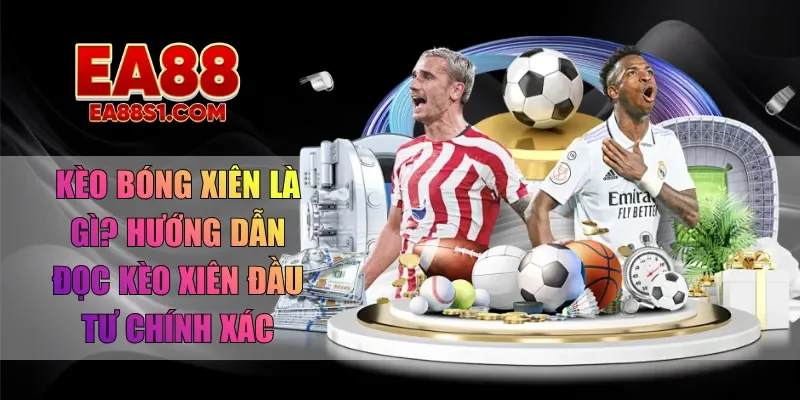 kèo bóng xiên