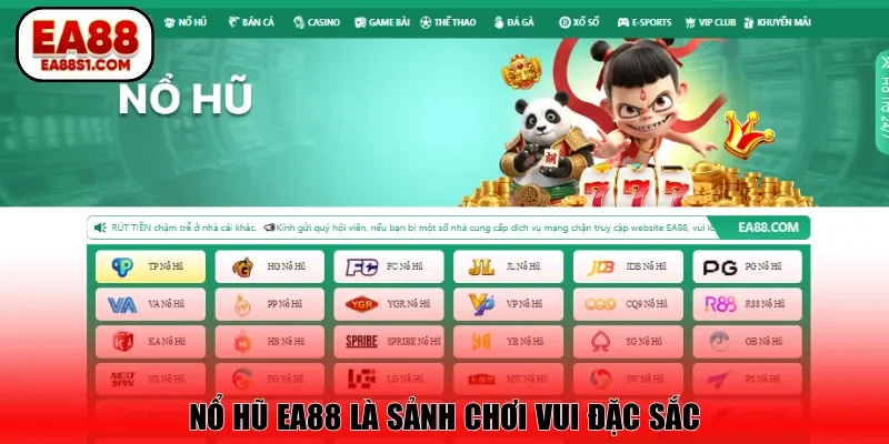 Nổ hũ EA88 là sảnh chơi vui đặc sắc
