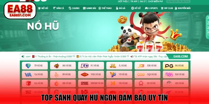 Top sảnh quay hũ ngon đảm bảo uy tín
