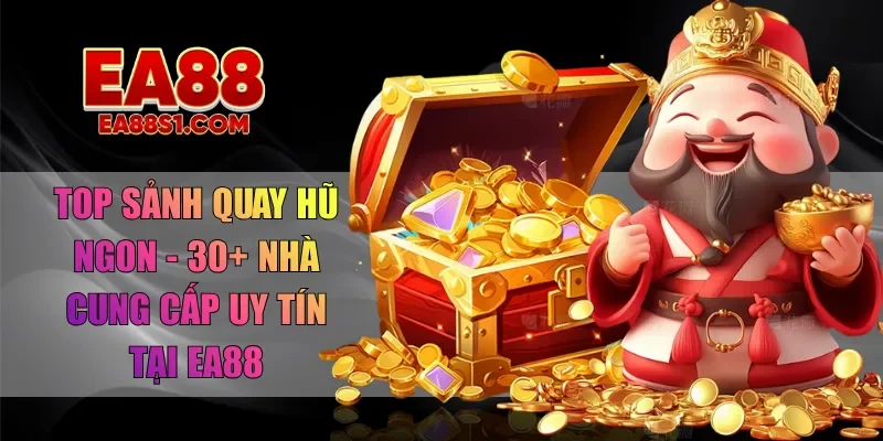 Top sảnh quay hũ ngon
