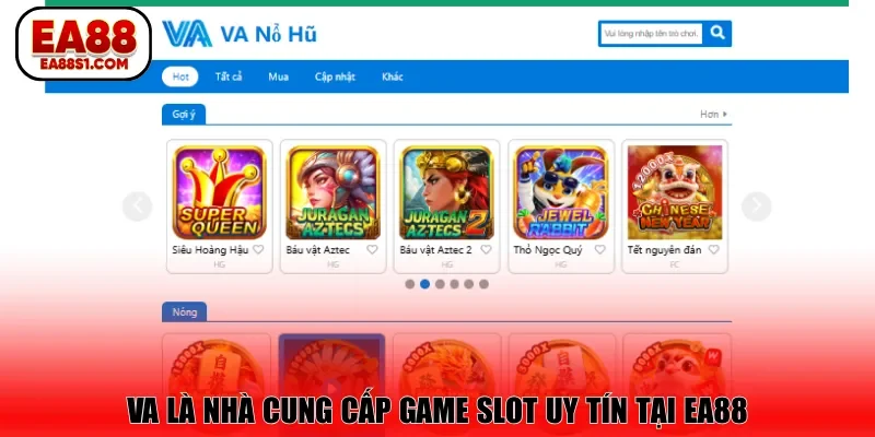 VA là nhà cung cấp game slot uy tín tại EA88